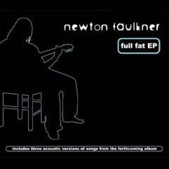 Newton Faulkner : Full Fat